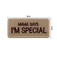 Mama says I'm Special